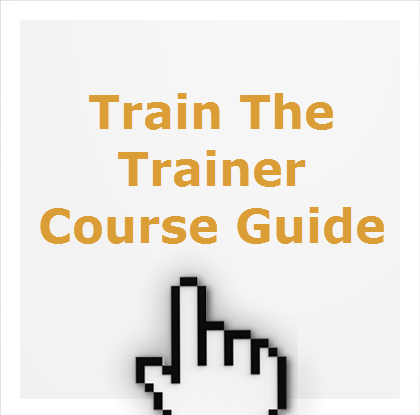 Train The Trainer Course Guide